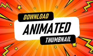 Get Your Youtube Animated Thumbnail Get Your Youtube Animated Thumbnail